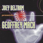 Joey Beltram Presents: Geoffrey Mack