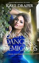 Gods and Demons 4 - Demons, Danger, and Demigods