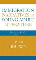 Immigration Narratives in Young Adult Literature