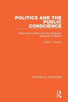 Historical Problems - Politics and the Public Conscience