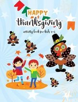 Happy Thanksgiving Activity Book For Kids 4-8