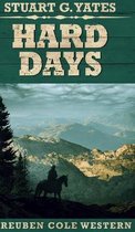 Hard Days (Reuben Cole Westerns Book 3)