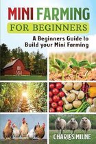 Mini Farming for Beginners