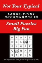 Not Your Typical Large-Print Crosswords #9