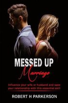 Messed Up Marriage