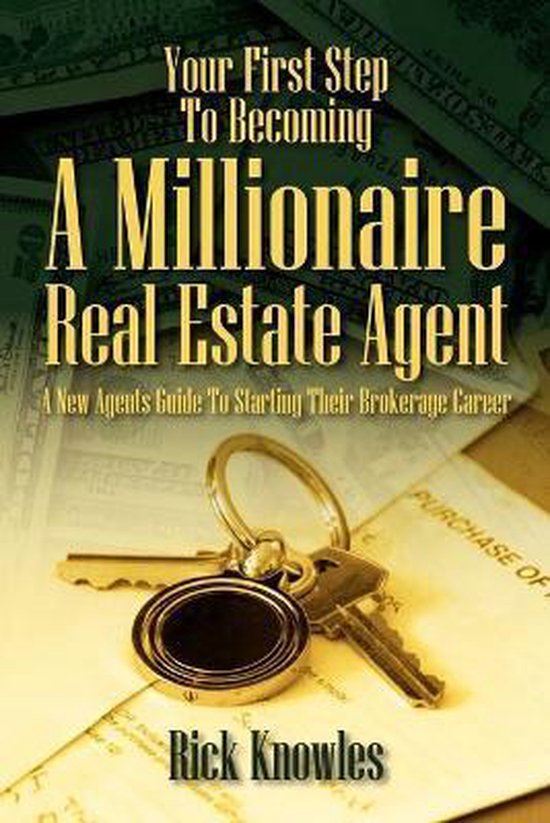 Your First Step To a Millionaire Real Estate Agent
