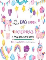 My frist big book of unicorns: A Kids Coloring Book