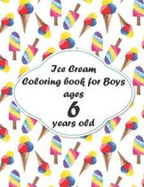 Ice Cream Coloring book for Boys ages 6 years old