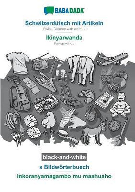 Schwiizerdütsch mit Artikeln - Ikinyarwanda, s Bildwörterb ... - cover