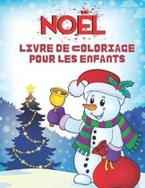 Noel Livre de Coloriage Pour les Enfants