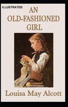 An Old-Fashioned Girl Illustrated