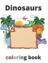 Dinosaurs coloring book: Dinosaur Coloring Book for Kids and adults