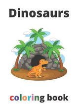 Dinosaurs coloring book: Dinosaur Coloring Book for Kids and adults