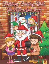 Christmas Coloring Book For Kids Ages 8-12