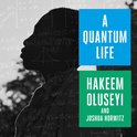 A Quantum Life