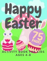 Happy Easter Activity Book For Kids Ages 4-8