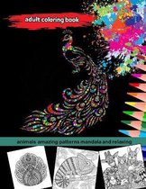 adult coloring book animals amazing patterns mandala and relaxing: Animal Mandala Coloring Book for adolescents and adults