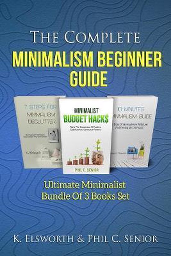 The Complete Minimalism Beginner Guide - cover