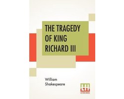 The Tragedy Of King Richard III