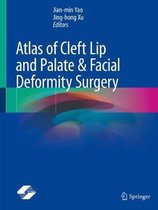 Atlas of Cleft Lip and Palate Facial Deformity Surgery