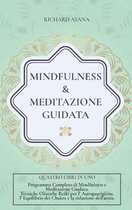 Mindfulness e Meditazione Guidata: 4 in 1