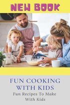 Fun Cooking With Kids