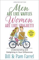Men Are Like Waffles, Women Are Like Spaghetti