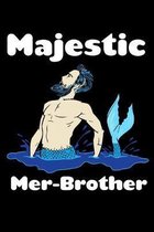 Majestic Merdbrother