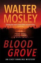 Easy Rawlins mysteries- Blood Grove