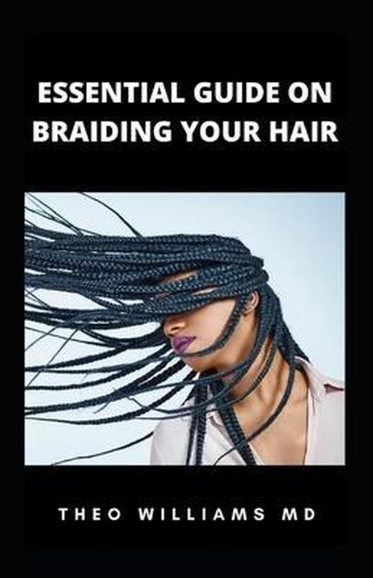 Essential Guide on Braiding Your Hair - cover