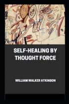 Self-Healing by Thought Force illustrated