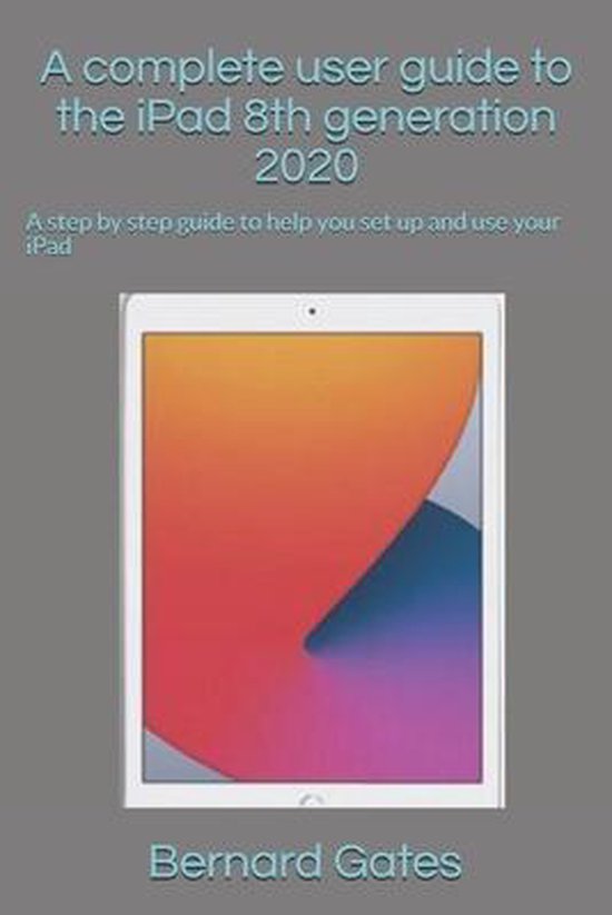 A complete user guide to the iPad 8th generation 2020 - cover