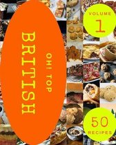 Oh! Top 50 British Recipes Volume 1