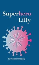 Superhero Lilly