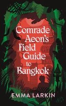 ISBN Comrade Aeon's Field Guide to Bangkok, Roman, Anglais