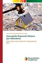 Usucapiao Especial Urbana por Abandono