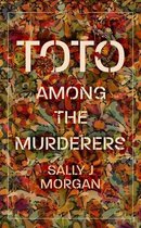 Toto Among the Murderers A John Murray Original