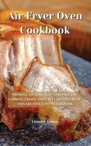 Air Fryer Oven Cookbook