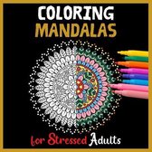 Coloring Mandalas for Stressed Adults