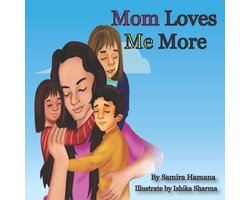 Mom Loves me More