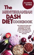 The Mediterranean Dash Diet Cookbook