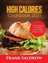 High Calories Cookbook 2021