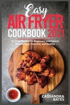 Easy Air Fryer Cookbook 2021