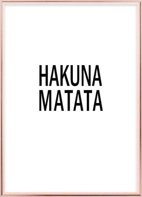 Poster Met Metaal Rose Lijst - Hakuna Matata Poster