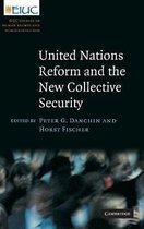 United Nations Reform and the New Collective Security