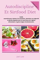 Autodiscipline Et Sirtfood Diet