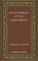 An Occurrence at Owl Creek Bridge - Original Edition