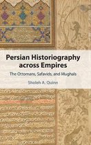 Cambridge Studies in Islamic Civilization- Persian Historiography across Empires
