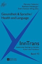 Inntrans. Innsbrucker Beitr�ge Zu Sprache, Kultur Und Translation- Gesundheit & Sprache / Health & Language