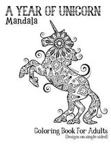 A Year Of Unicorns Mandala Coloring Book For Adults